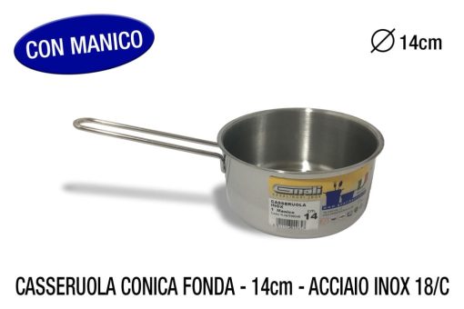 Casseruola Conica Fonda Cm.14 Inox 18/C 1 Man.-8011126009657