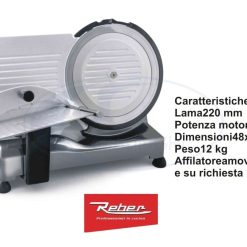 Affettatrice Reber Lama 220 Mm 140W-8013152022037