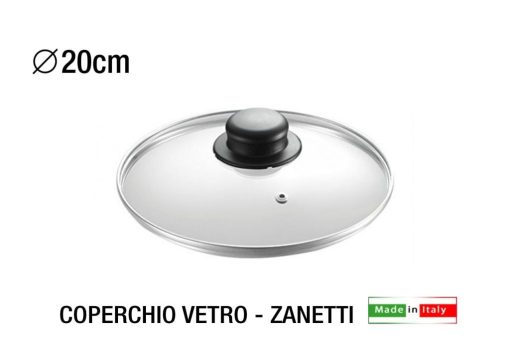 Coperchio Vetro Cm.20 Zanetti-8009027108050