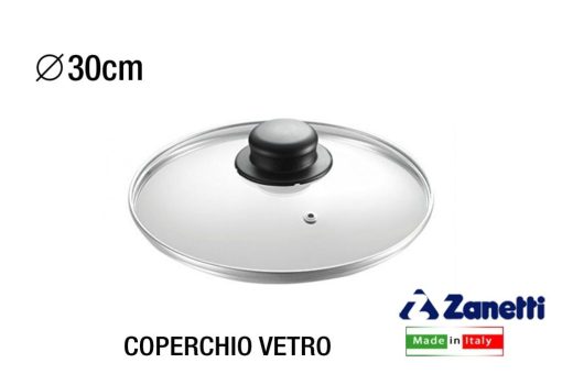 Coperchio Vetro Cm.30 Zanetti-8009027040909