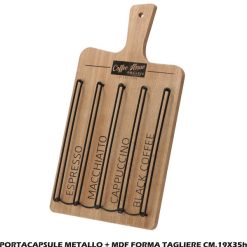 Portacapsule Metallo+Mdf Forma Tagliere Cm.19X35-8021785754454