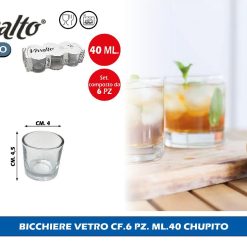 BICCHIERE VETRO CF.6 PZ. ML.40 CHUPITO