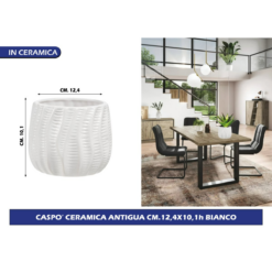 VASO CASPO' CERAMICA ANTIGUA CM.12,4X10,1h BIANCO