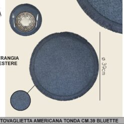 TOVAGLIETTA AMERICANA TONDA CM.39 BLUETTE