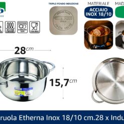 CASSERUOLA ETHERNA INOX 18/10 CM.28 X INDUZIONE