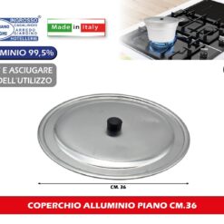 COPERCHIO ALLUMINIO PIANO CM.36