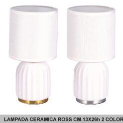 LAMPADA CERAMICA ROSS CM.13X26h 2 COLORI
