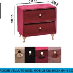 PORTAGIOIE VELLUTO MOBILE CM.16X9X15h 4 COLORI