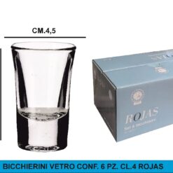 BICCHIERINI VETRO CONF.6 PZ. CL.4 ROJAS