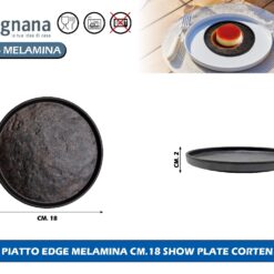 PIATTO EDGE MELAMINA CM.18 SHOW PLATE CORTEN