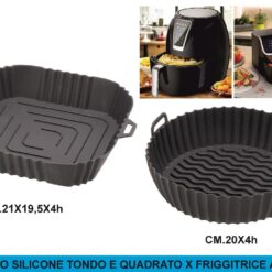 CESTELLO SILICONE TONDO CM.20X4h QUADRO CM.21X19,5X4h X FRIGGITRICE AD ARIA