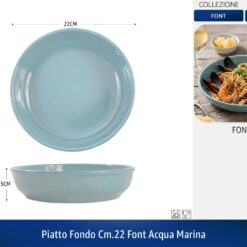PIATTO FONDO CM.22 FONT ACQUA MARINA