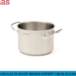 CASSERUOLA ALTA S/COP. MAGNA EXPERT CM.36 ACCIAIO INOX
